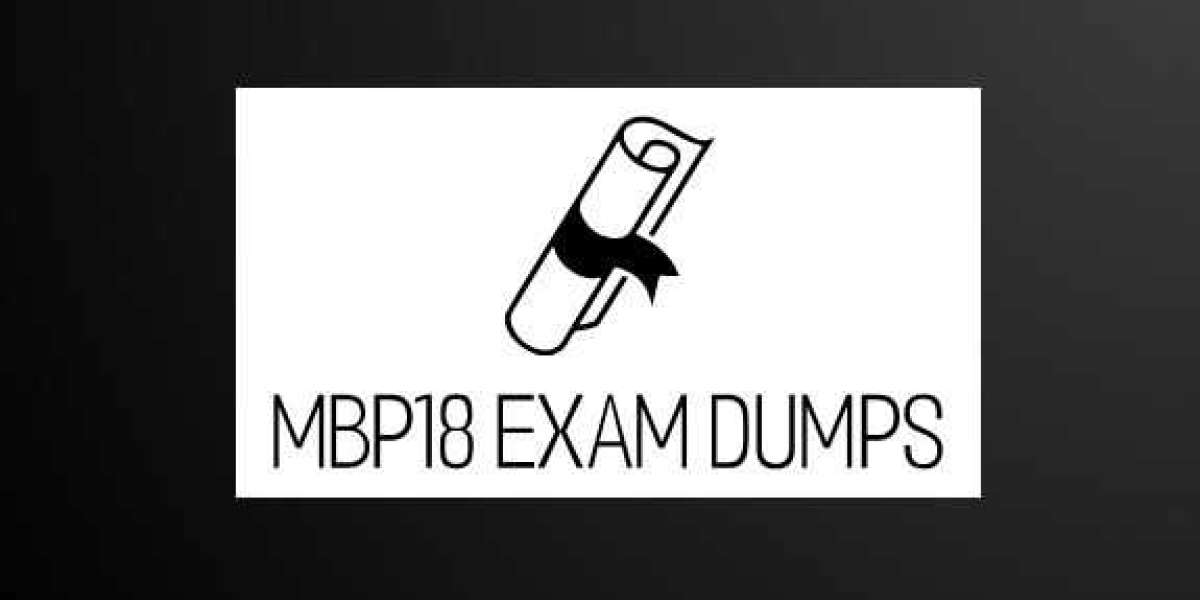 MBP18 Exam Dumps: The Easiest Way to Pass the Certification