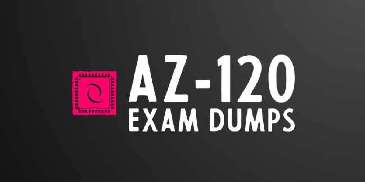 The Road to AZ-120 Certification: Best Exam Dumps Discussed