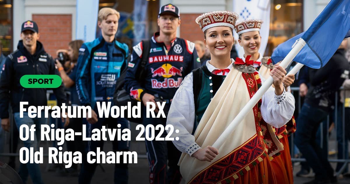 Ferratum World RX Of Riga-Latvia 2022: Old Riga charm