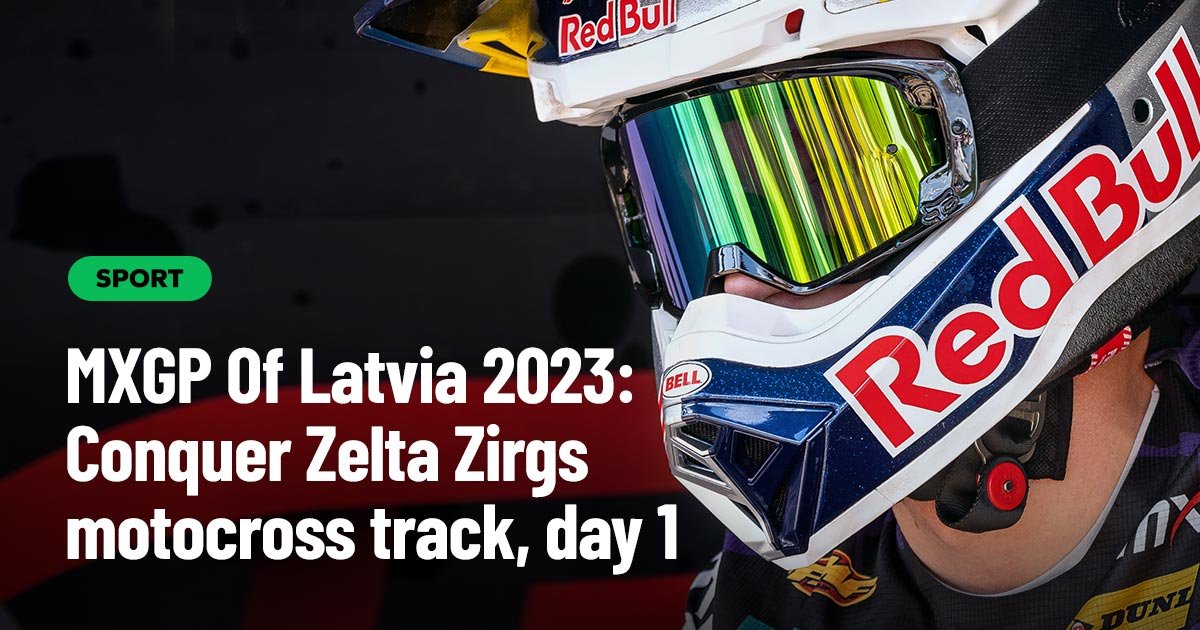 MXGP Of Latvia 2023: Conquer Zelta Zirgs motocross track, day 1